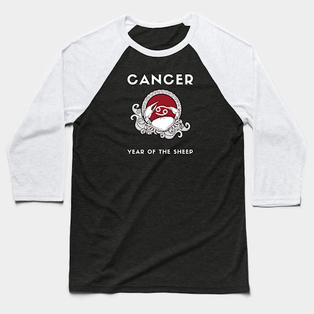 CANCER / Year of the SHEEP Baseball T-Shirt by KadyMageInk